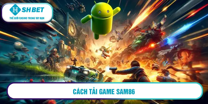 Hướng dẫn Sam86 nhanh chóng, đơn giản 5 Cách tải Sam86 trên IOS